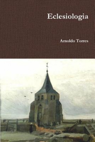 Kniha Eclesiologia Arnoldo Torres