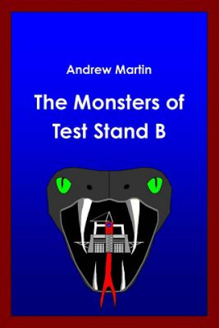 Knjiga Monsters of Test Stand B Andrew Martin