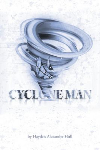 Knjiga Cyclone Man HAYDEN ALEXAND HULL