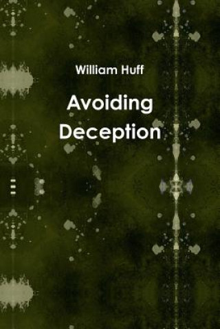 Knjiga Avoiding Deception William Huff