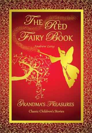 Könyv Red Fairy Book - Andrew Lang GRANDMA'S TREASURES