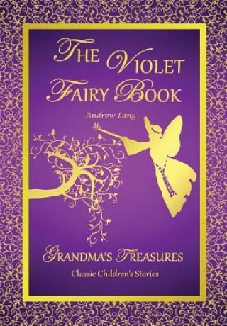 Carte Violet Fairy Book - Andrew Lang Grandma's Treasures