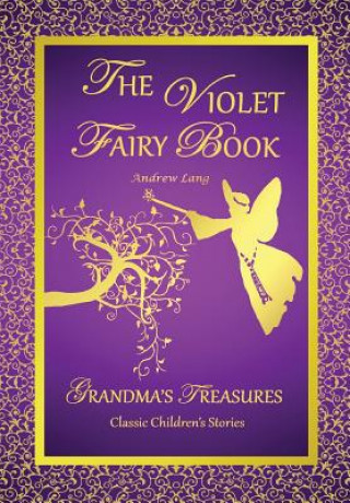 Książka Violet Fairy Book - Andrew Lang Grandma's Treasures