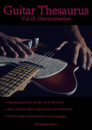 Kniha Guitar Thesaurus Vol.III: Harmonization Stefanos Nikas