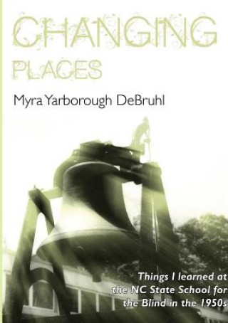 Book Changing Places Myra Yarborough Debruhl