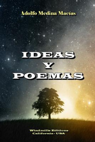 Kniha Ideas y Poemas Adolfo Medina Macias