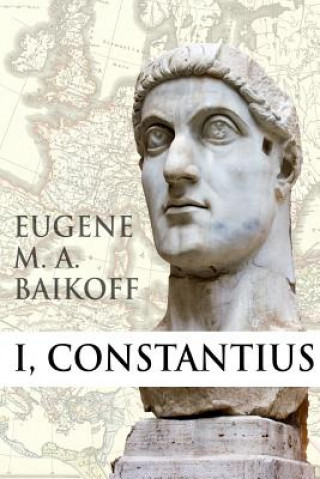 Kniha I, Constantius Eugene Baikoff