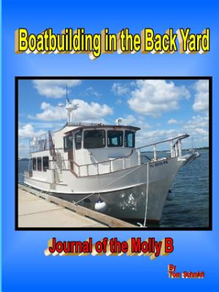 Kniha Boatbuilding in the Back Yard Tom Schmidt