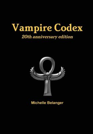 Kniha Vampire Codex Michelle Belanger