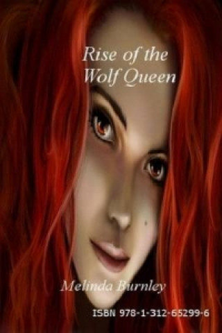 Könyv Rise of the Wolf Queen Melinda Burnley