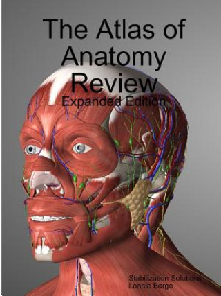 Carte Atlas of Anatomy Review Lonnie Bargo