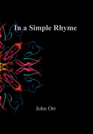 Book In a Simple Rhyme Professor John (University of Edinburgh) Orr