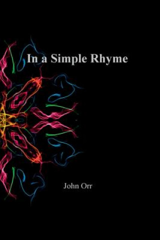 Книга In a Simple Rhyme Professor John (University of Edinburgh) Orr