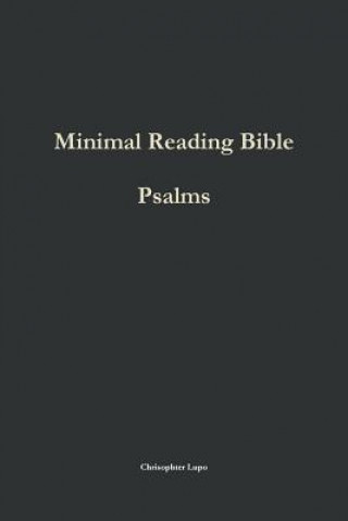 Kniha Minimal Reading Bible: Psalms Christopher Lupo