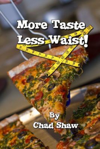 Könyv More Taste Less Waist Chad Shaw