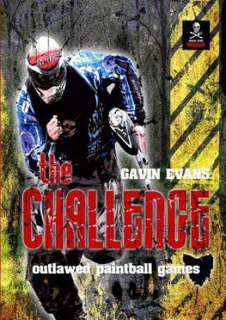 Carte Challenge - Outlawed Paintball Games Gavin Evans