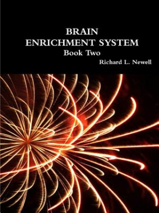 Książka Brain Enrichment System Book Two Richard L Newell