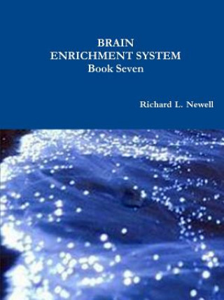 Kniha Brain Enrichment System Book Seven Richard L Newell