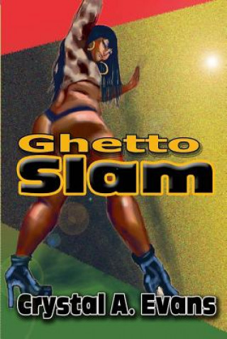 Buch Ghetto Slam Crystal Evans