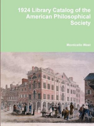 Kniha Library Catalog of the American Philosophical Society Monticello West