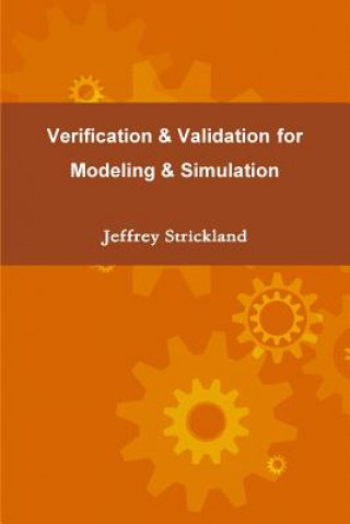 Carte Verification and Validation for Modeling and Simulation Jeffrey Strickland