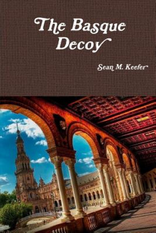 Buch Basque Decoy Sean M Keefer