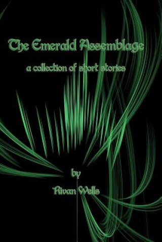 Kniha Emerald Assemblage Rivan Wells
