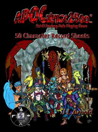 Carte APOCalypse 2500 50 Character Record Sheets J L Arnold