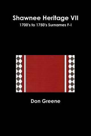 Knjiga Shawnee Heritage VII Dr Don Greene