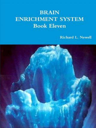 Книга Brain Enrichment System Book Eleven Richard L Newell