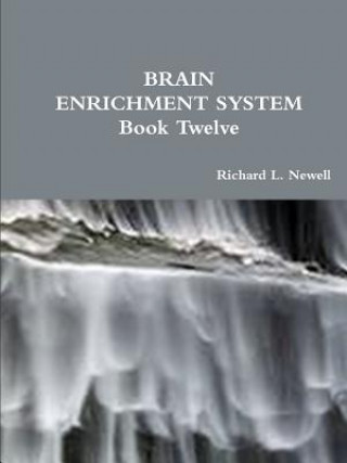 Book Brain Enrichment System Book Twelve Richard L Newell