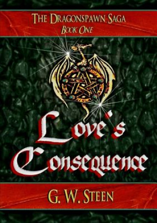 Book Love's Consequence G W Steen