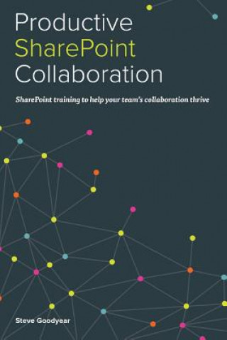 Buch Productive Sharepoint Collaboration Steve Goodyear