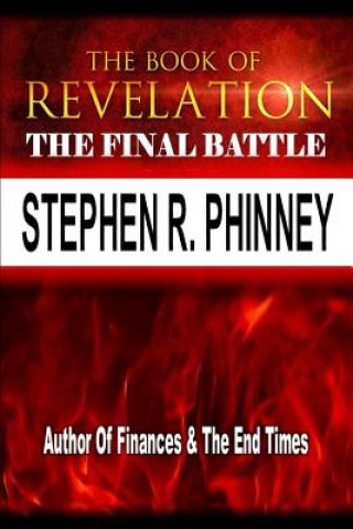 Kniha Book of Revelation - Final Battle Dr Stephen Phinney