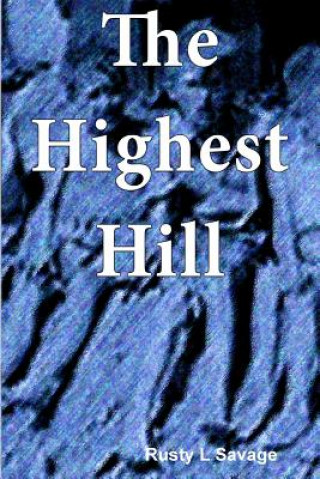 Kniha Highest Hill Rusty Savage