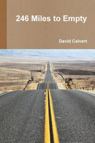 Kniha 246 Miles to Empty David Calvert