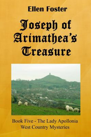 Carte Joseph of Arimathea's Treasure Ellen Foster
