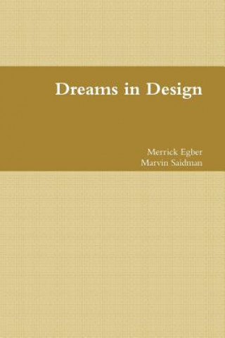 Książka Dreams in Design Marvin Saidman