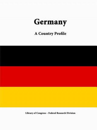 Carte Germany: A Country Profile Federal Research Division
