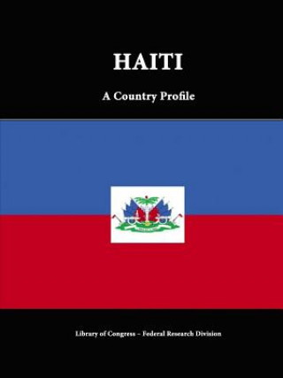 Carte Haiti: A Country Profile Federal Research Division