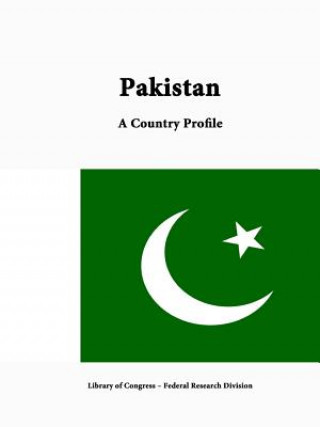 Buch Pakistan: A Country Profile Federal Research Division