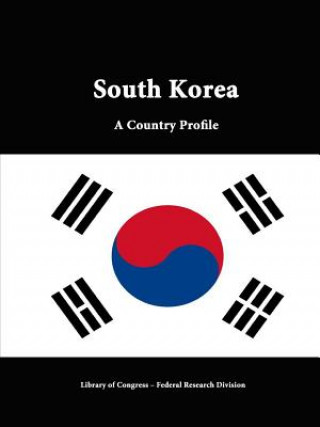 Książka South Korea: A Country Profile Federal Research Division