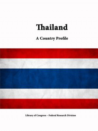 Książka Thailand: A Country Profile Federal Research Division