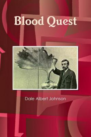 Kniha Blood Quest Dale Albert Johnson