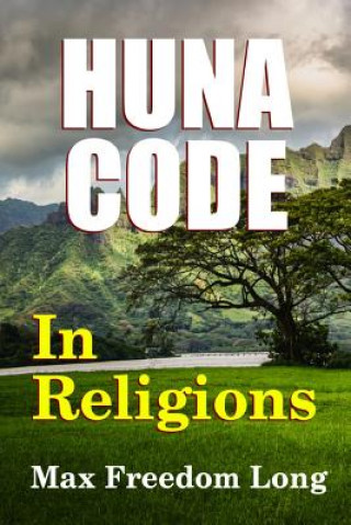 Carte Huna Code in Religions Max Freedom Long