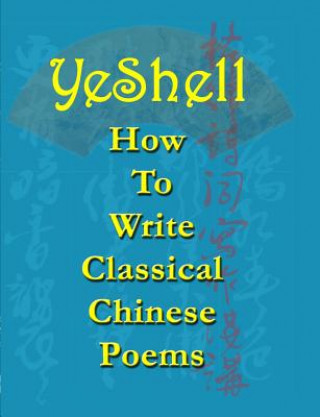 Book How to Write Classical Chinese Poems - English Yeshell