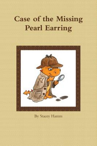 Книга Case of the Missing Pearl Earring Stacey Hamm