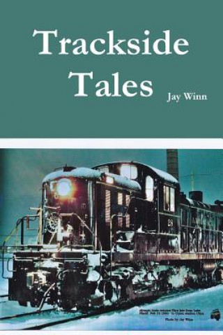 Libro Trackside Tales Jay Winn