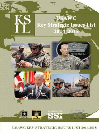 Könyv Usawc- Key Strategic Issues List 2014-2015 U S Army War College