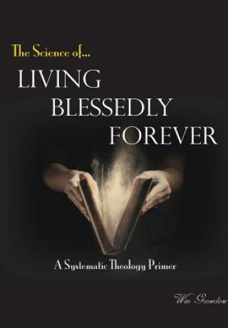 Книга Living Blessedly Forever Win Groseclose